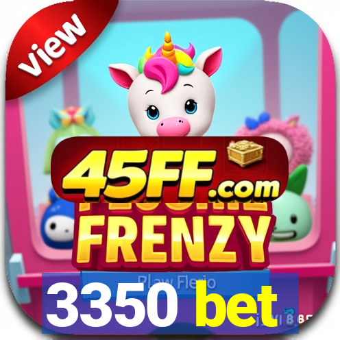 3350 bet